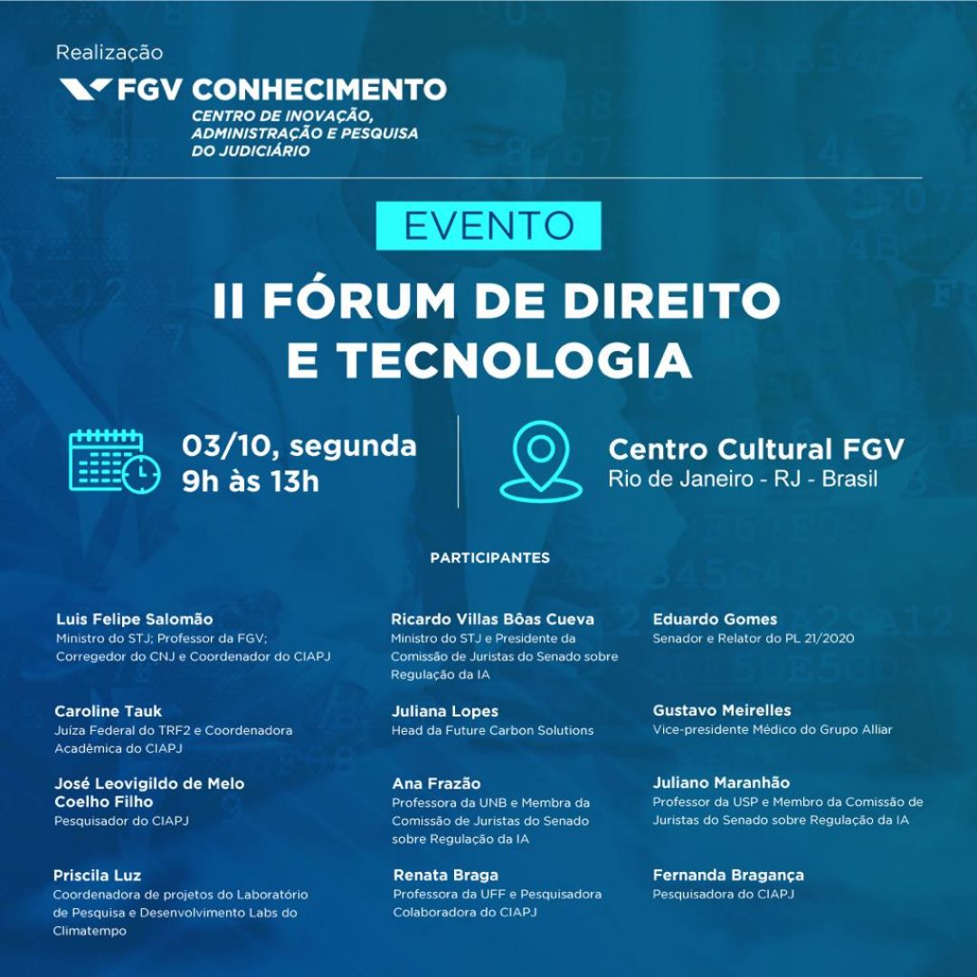 Ana Frazão participa do II Fórum de Direito e Tecnologia promovido pela Fundação Getulio Vargas dia 03 de outubro às 09:00 horas.