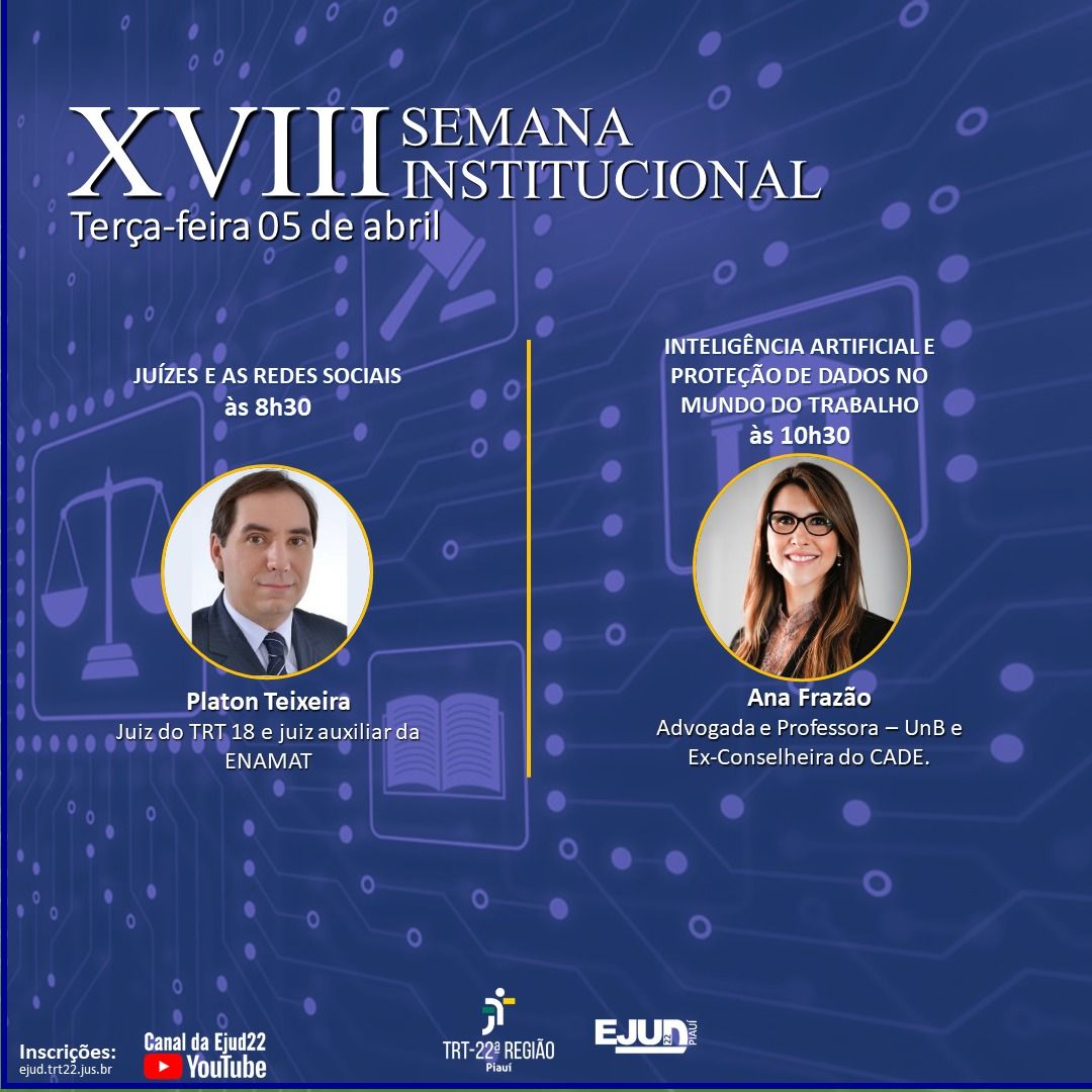 Ana Frazão participa de palestra promovida pelo TRT 22 sobre “Inteligência artificial e proteção de dados no mundo do trabalho” dia 05 de abril às 10:30.