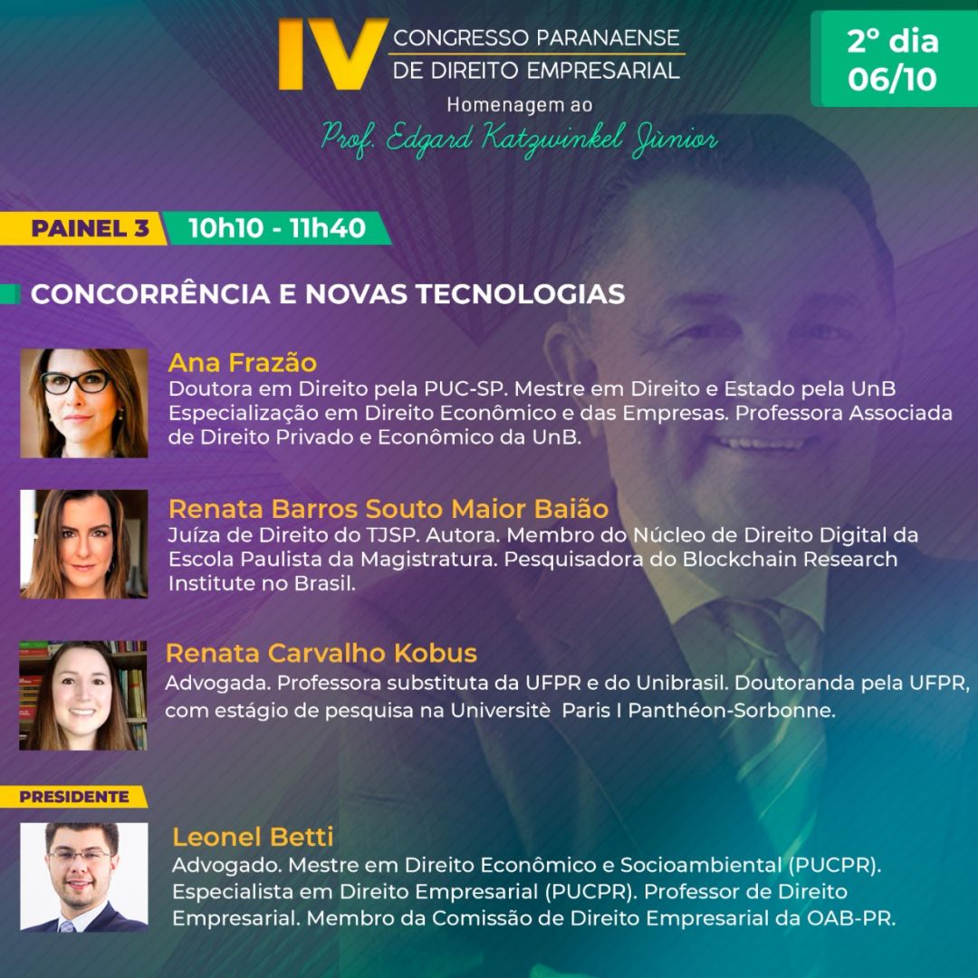 Ana Frazão participa do IV Congresso Paranaense de Direito Empresarial promovido pela Escola Superior de Advocacia do Paraná dia 6 de outubro às 10:10.
