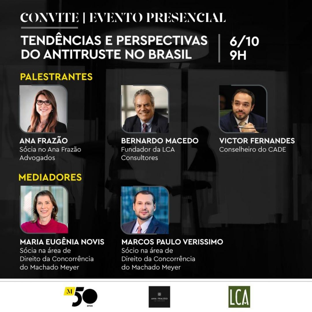 Ana Frazão participa do evento Tendências e perspectivas do antitruste no Brasil dia 6 de outubro às 9:00 horas.