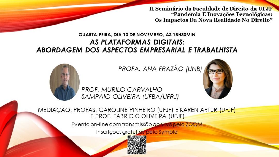 Ana Frazão participa do II Seminário pandemia e inovações tecnológicas: Os impactos da nova realidade sobre o direito dia 10 de novembro às 18:30.