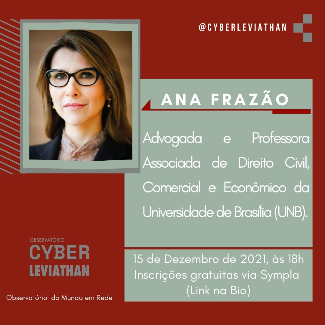 Ana Frazão participa de live promovida pelo Cyber Leviathan com tema “Discriminação Algorítmica” dia 15 de dezembro às 18:00 horas.