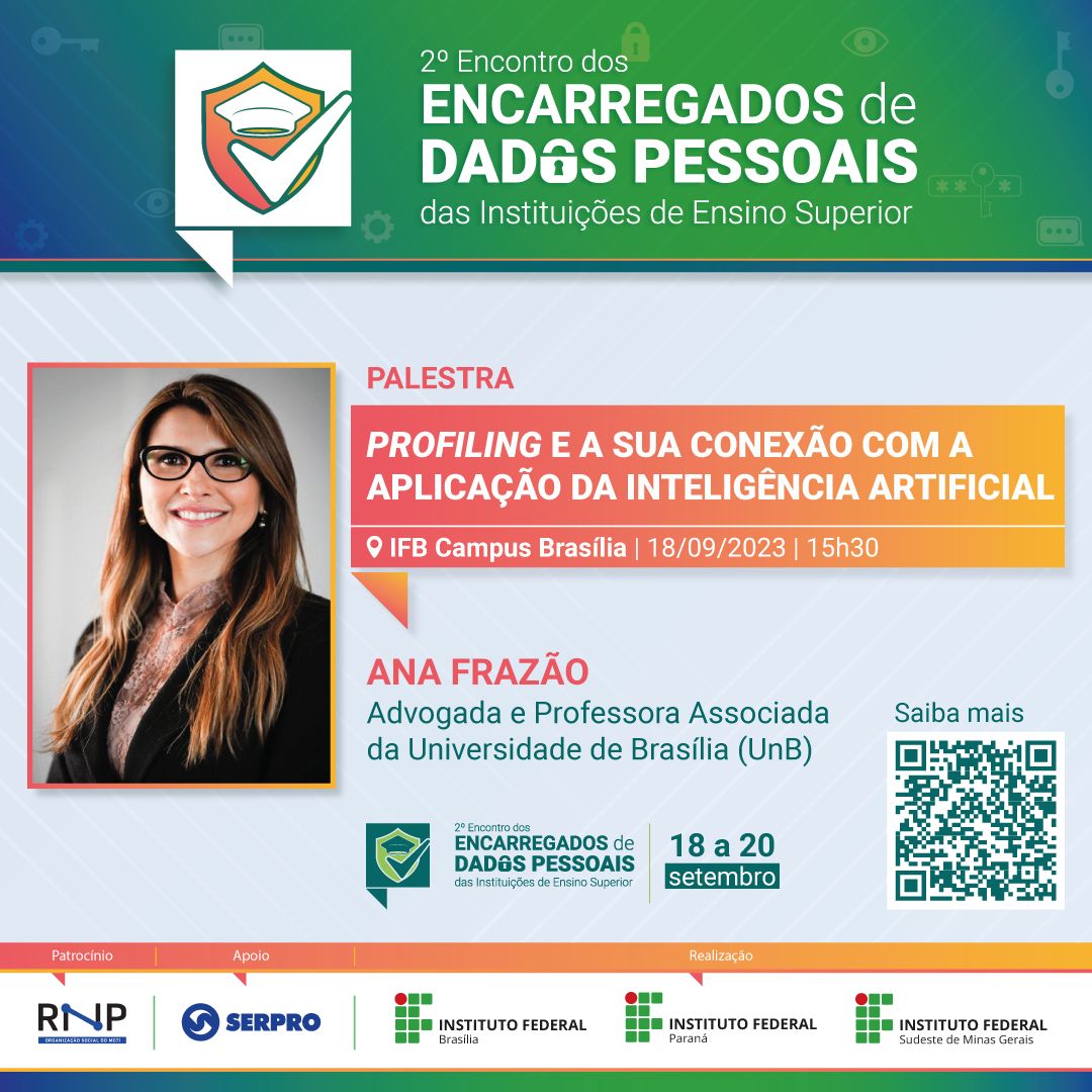 Ana Frazão participa do 2º Encontro do Encarregados de Dados Pessoais no dia 18 de setembro às 15:30.