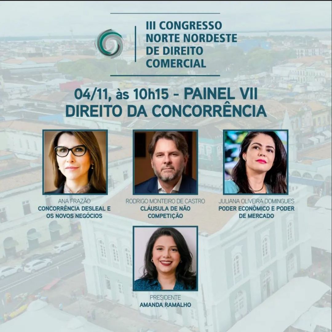 Ana Frazão participa do III Congresso Norte Nordeste de Direito Comercial que acontece no dia 4 de novembro às 10:15.