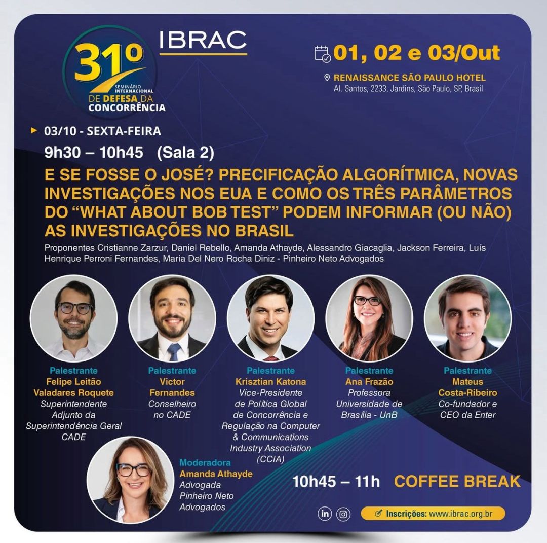 Ana Frazão participa como palestrante do 31º Seminário Internacional de Defesa da Concorrência promovido pelo IBRAC e fala sobre Precificação Algorítmica.