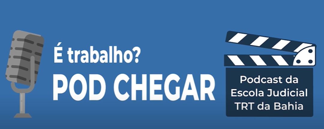 Ana Frazão participa, como entrevistada, do Podcast da Escola Judicial do TRT 5 e fala sobre Proteção do emprego X Crescimento econômico.
