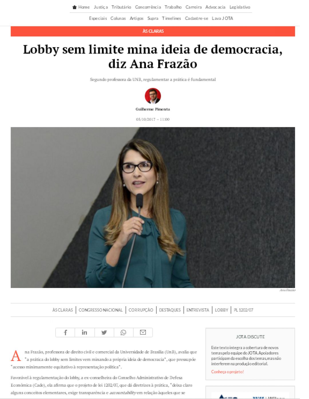 JOTA ÀS CLARAS (05/10/2017) – Lobby sem limite mina ideia de democracia, diz Ana Frazão