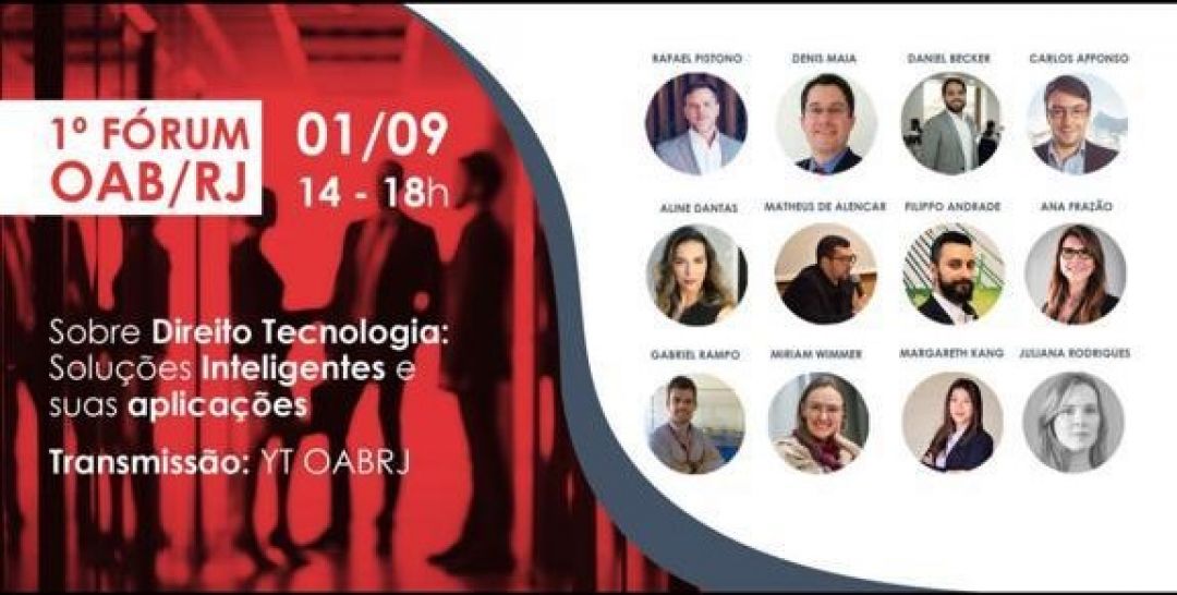 Ana Frazão participa do 1º Fórum OAB/RJ. Sobre Direito Tecnologia: Soluções Inteligentes e suas aplicações.