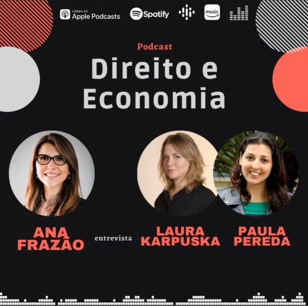 Podcast – Economia e Gênero, com as EconomistAs: Paula Pereda, Professora da USP; e Laura Karpuska, Pesquisadora da FGV.