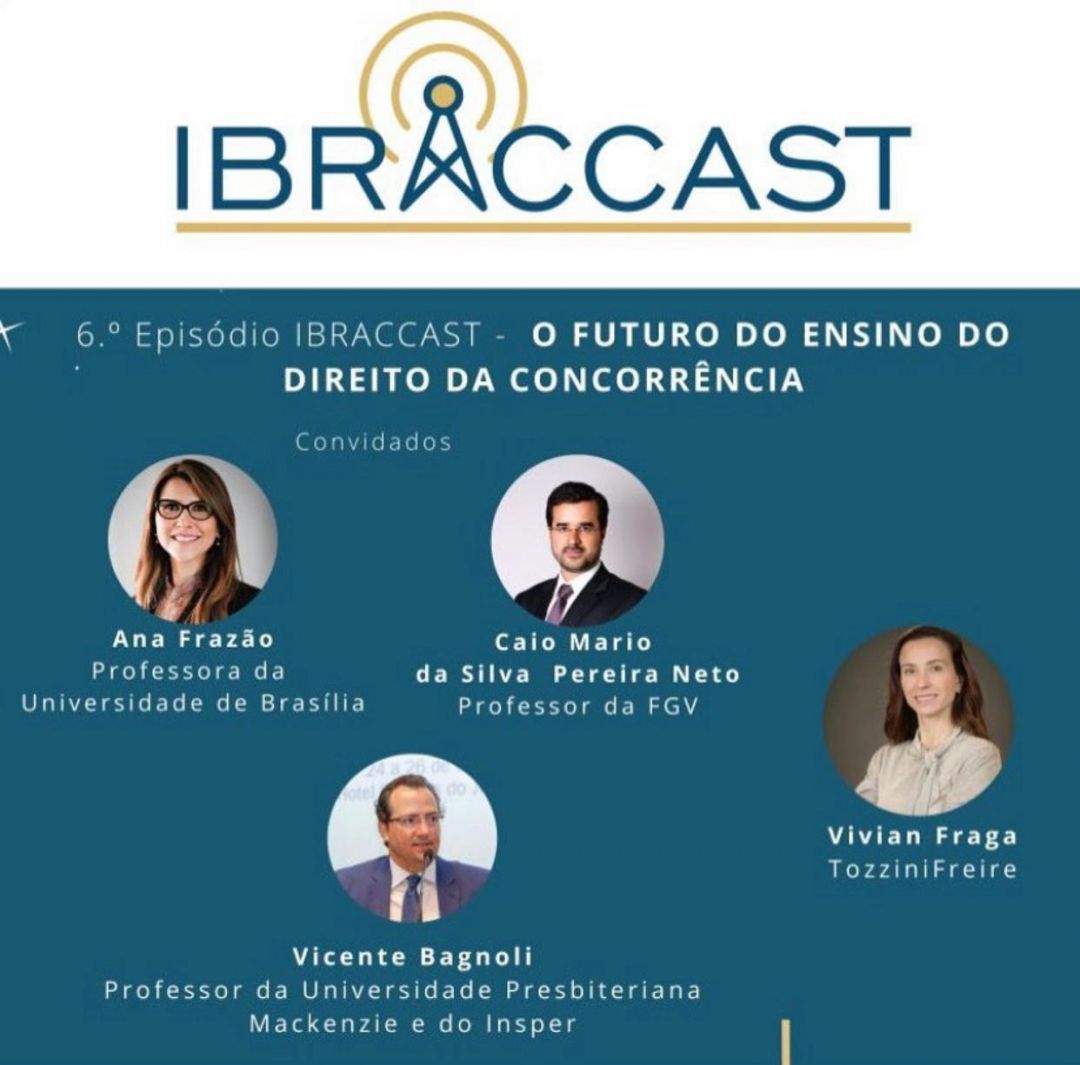 Ana Frazão participa do IBRACCAST com tema “O futuro do Ensino do Direito da Concorrência”.
