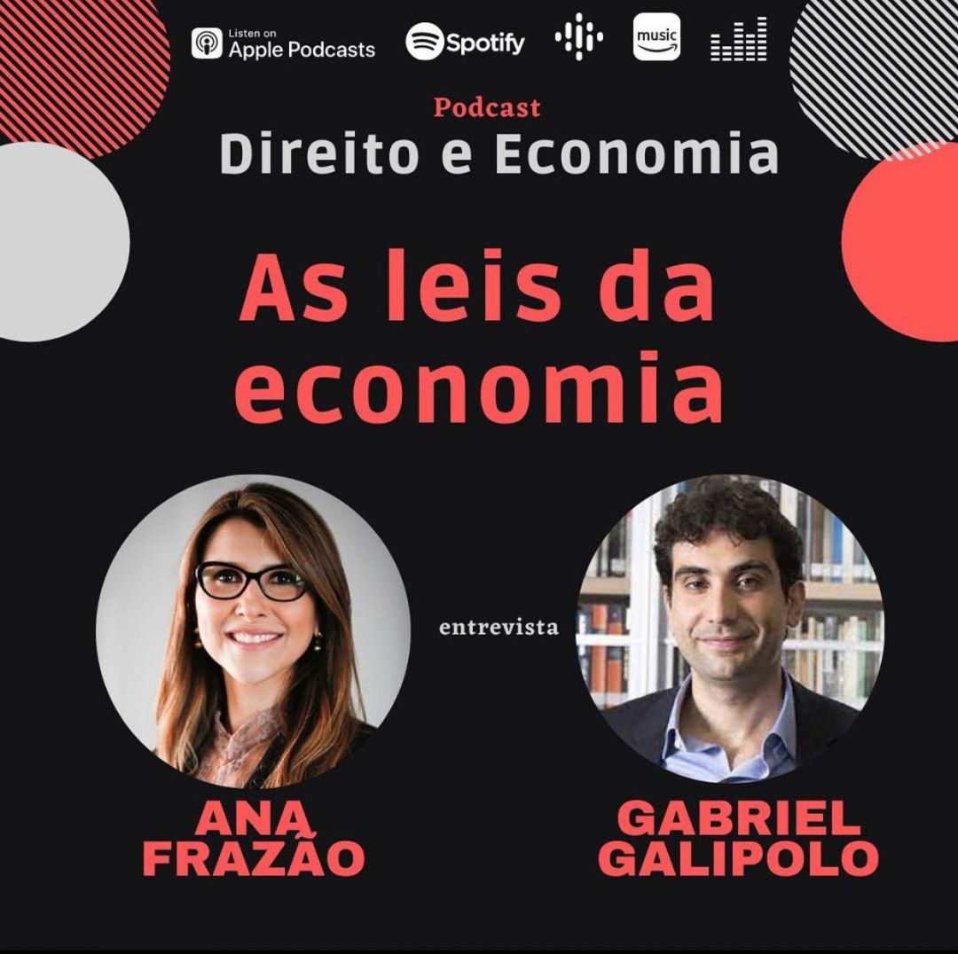 Podcast – As leis da Economia, com Gabriel Galipolo, Professor da PUC/SP.