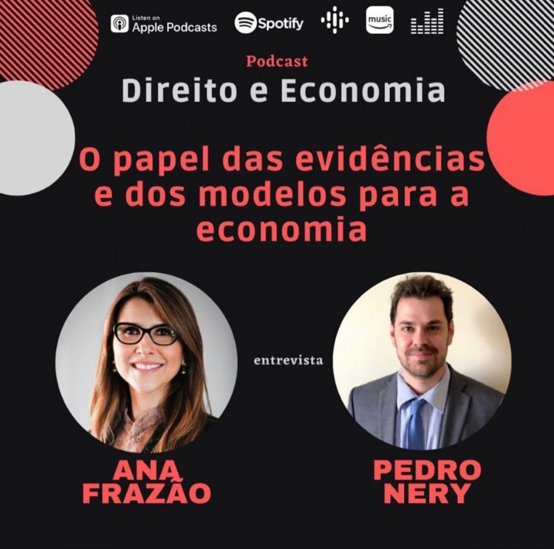 Podcast – “O papel das evidências e dos modelos para a economia”, com Pedro Nery, Professor do IDP.