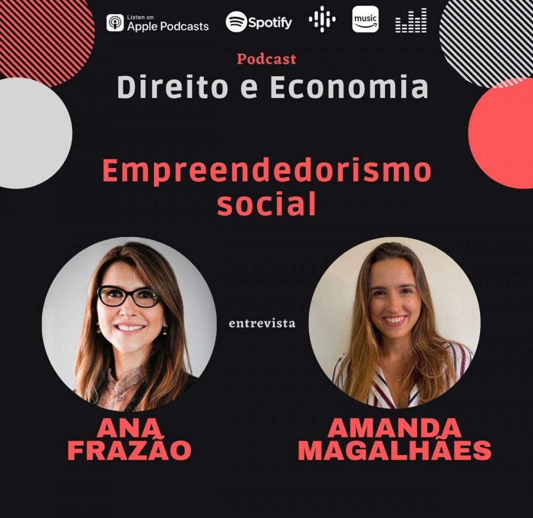 Podcast – Empreendedorismo social, com Amanda Magalhaes, economista e empresária.
