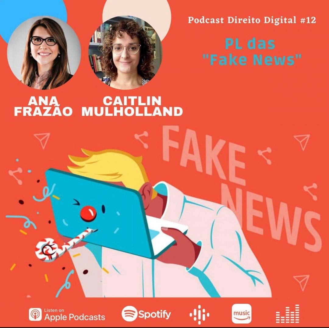 Podcast Direito Digital – PL das “Fake News”