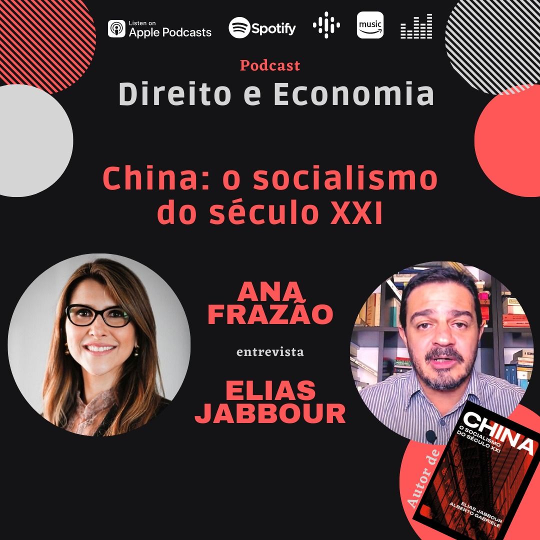 Podcast – China: O socialismo do século XXI, com Elias Jabbour, Professor Associado de Economia da UERJ.