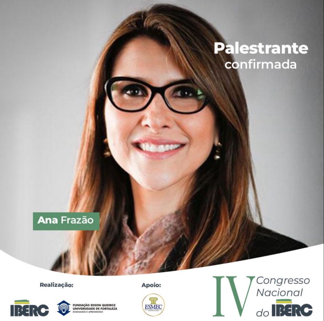 Ana Frazão participa do IV Congresso Nacional do Iberc nos dias 11 e 12 de maio e disserta sobre “Responsabilidade civil e Inteligencia Artificial: Estado da arte na legislação brasileira”.