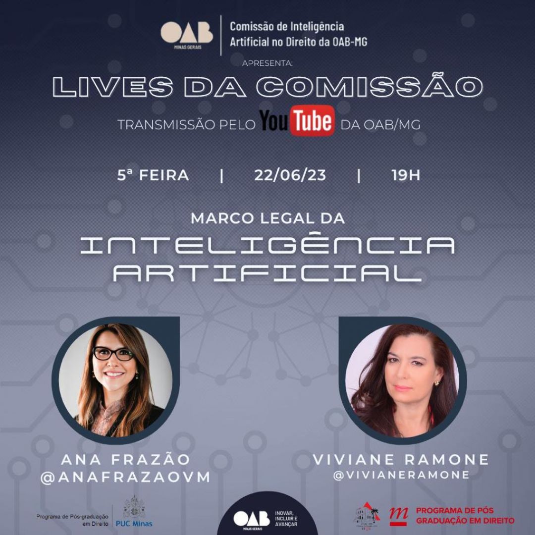 Ana Frazão participa de live transmitida pela OAB Minas Gerais e comenta sobre O marco da inteligência artificial dia 22 de junho às 19:00 horas.