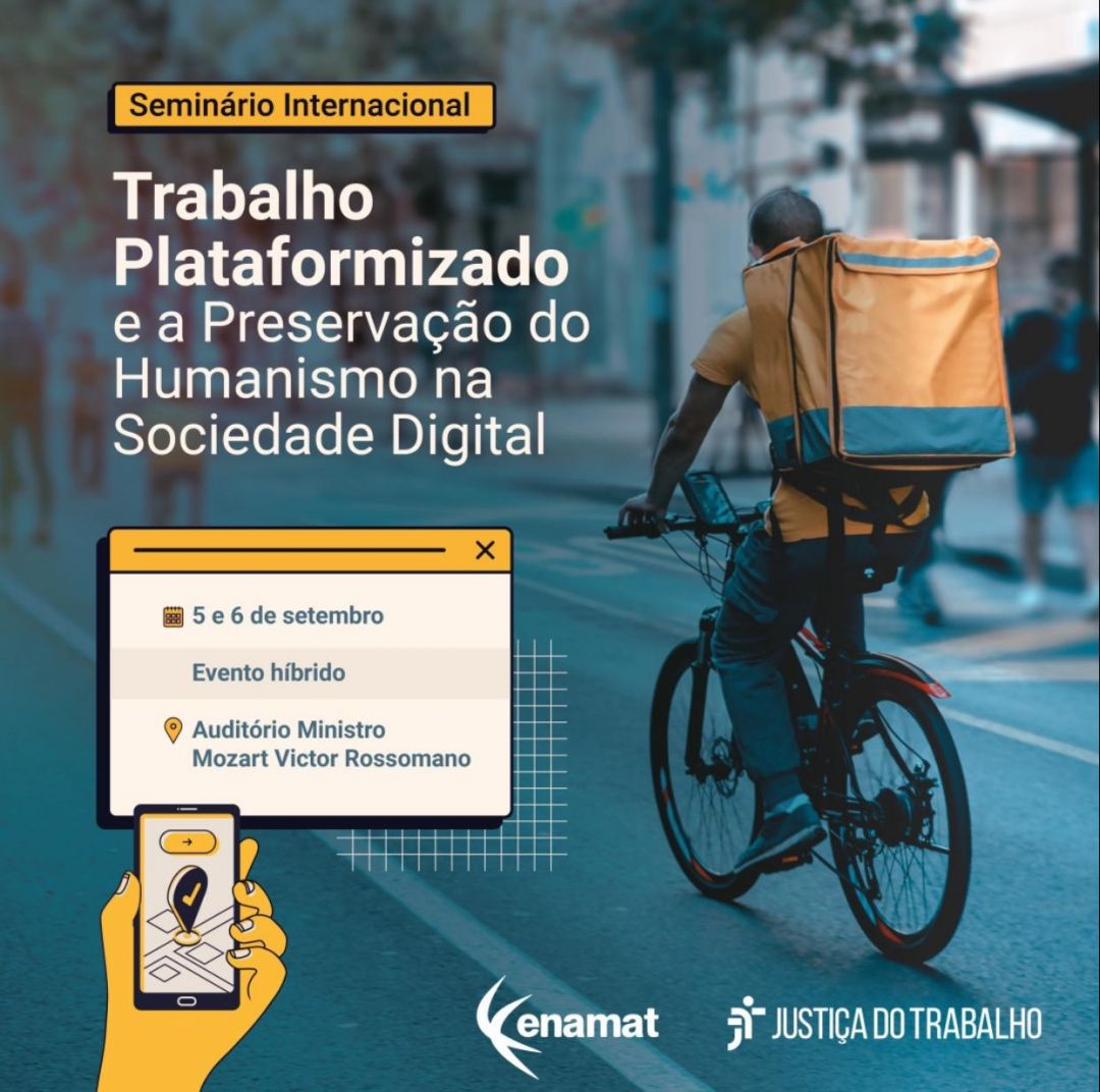 Ana Frazão participa do  Seminário Internacional Trabalho Plataformizado e a Preservação do Humanismo na Sociedade Digital no Tribunal Superior do Trabalho dia 5 de setembro às 14:00 horas.