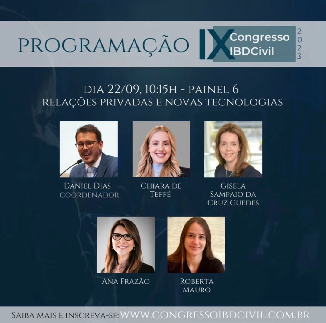 Ana Frazão participa do IX Congresso IBDCivil e disserta sobre Relações Privadas e Novas Tecnologias dia 22 de setembro às 10:15.