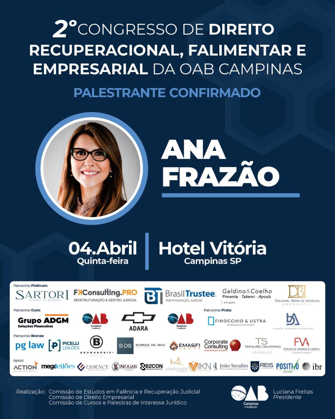 Ana Frazão participa do 2º Congresso de Direito Recuperacional, Falimentar e Empresarial da OAB Campinas dia 04 de abril às 9:00.