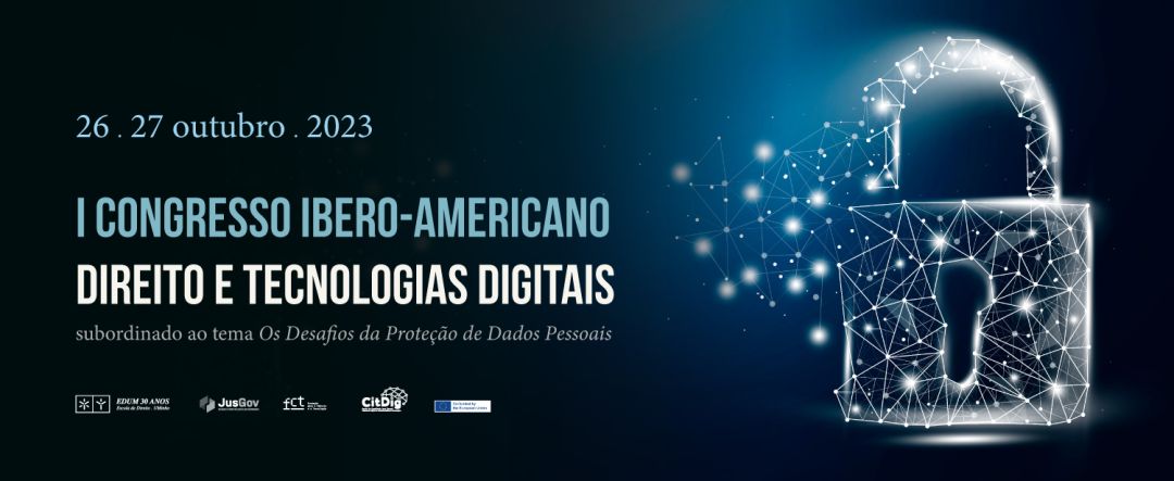 Ana Frazão participa do I Congresso Ibero-Americano de Direito e Tecnologias Digitais em Braga dia 27 de outubro às 14:30.